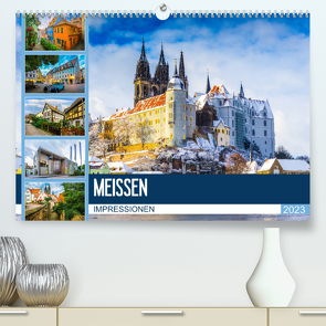 Meißen Impressionen (Premium, hochwertiger DIN A2 Wandkalender 2023, Kunstdruck in Hochglanz) von Meutzner,  Dirk