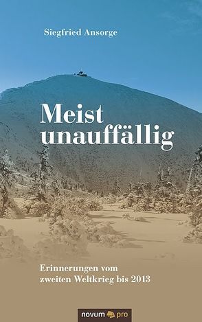 Meist unauffällig von Ansorge,  Siegfried