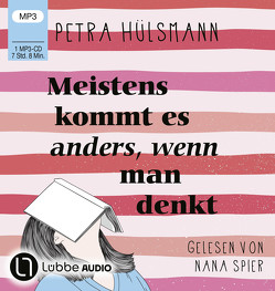 Meistens kommt es anders, wenn man denkt von Hülsmann,  Petra, Spier,  Nana