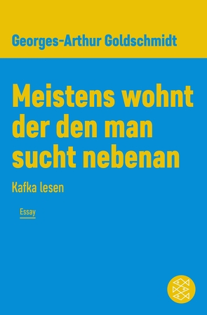 Meistens wohnt der den man sucht nebenan von Goldschmidt,  Georges-Arthur, Große,  Brigitte