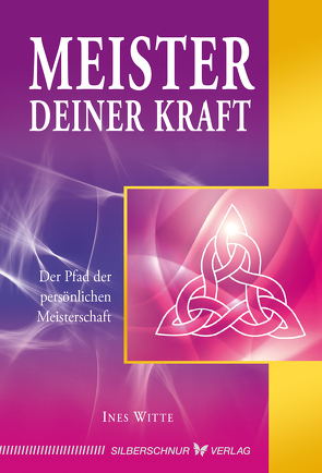 Meister deiner Kraft von Witte,  Ines