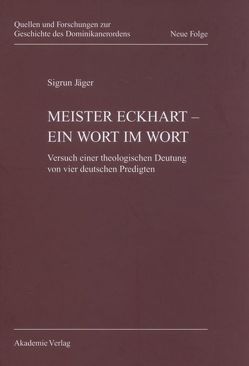 Meister Eckhart – ein Wort im Wort von Jäger,  Sigrun