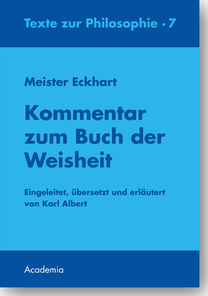 Meister Eckhart. Kommentar zum Buch der Weisheit von Albert,  Karl