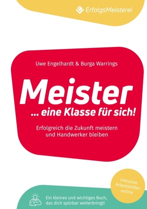 Meister – Eine Klasse für sich von Engelhardt,  Uwe, Warrings,  Burga