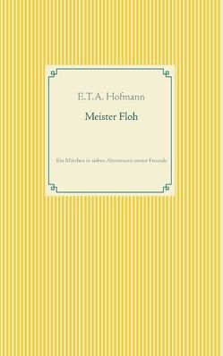 Meister Floh von Hofmann,  E T A