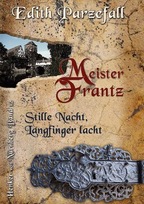 Meister Frantz – Stille Nacht, Langfinger lacht von Parzefall,  Edith