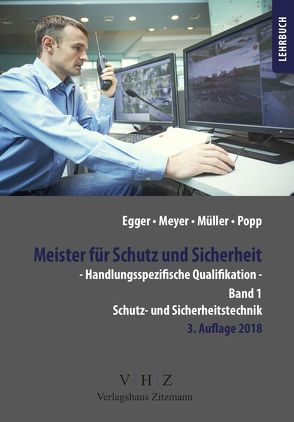 Meister für Schutz und Sicherheit – Handlungsspezifische Qualifikation von Egger,  Alfred, Meyer,  Thomas, Müller,  Tilo, Popp,  Wolfgang