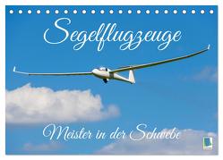 Meister in der Schwebe: Segelflugzeuge (Tischkalender 2024 DIN A5 quer), CALVENDO Monatskalender von CALVENDO,  CALVENDO