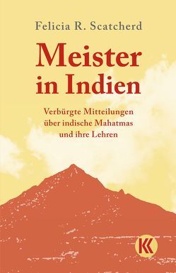 Meister in Indien von Scatcherd,  Felicia