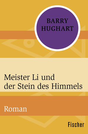 Meister Li und der Stein des Himmels von Hughart,  Barry, Ohl,  Manfred, Sartorius,  Hans