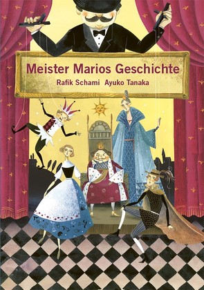 Meister Marios Geschichte von Schami,  Rafik, Tanaka,  Ayuko