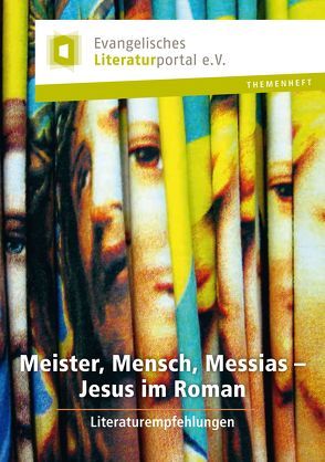 Meister, Mensch, Messias – Jesus im Roman von Ev. Literaturportal e.V.