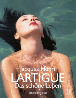 Das schöne Leben von Angermair,  Michaela, Lartigue,  Jacques Henri