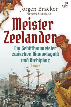 Meister Zeelander von Bracker,  Jörgen, Klugmann,  Norbert