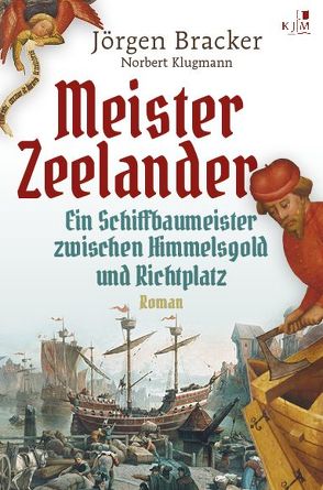 Meister Zeelander von Bracker,  Jörgen, Klugmann,  Norbert