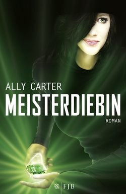 Meisterdiebin von Carter,  Ally, Jakubeit,  Alice