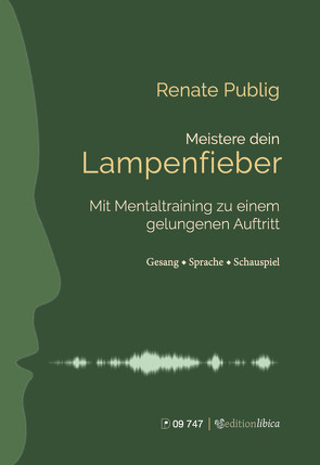 Meistere dein Lampenfieber von Publig,  Renate