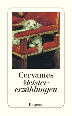 Meistererzählungen von Saavedra,  Miguel de Cervantes, Uslar,  Gerda von