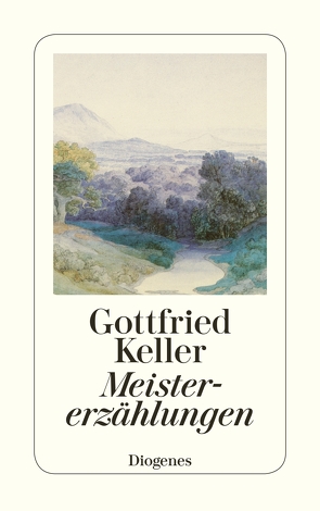 Meistererzählungen von Keller,  Gottfried