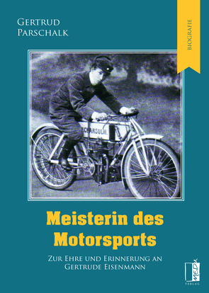 Meisterin des Motorsports von Parschalk,  Gertrud