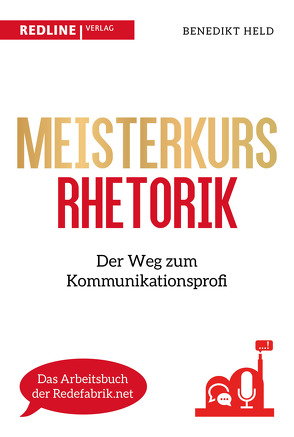 Meisterkurs Rhetorik von Held,  Benedikt