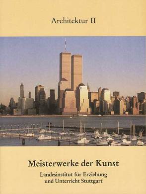 Meisterwerke der Kunst – Architektur. Kunstmappe / Meisterwerke der Kunst – Architektur 2