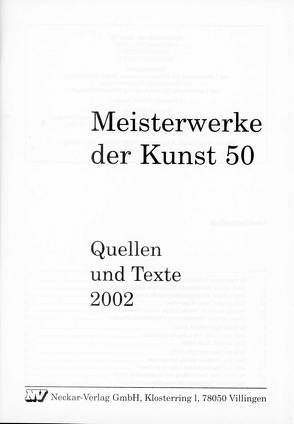 Meisterwerke der Kunst / Quellen und Texte 2002 von Behringer,  Klaus, Borstorff,  Thomas, Fischer,  Peter