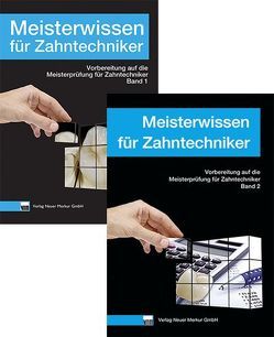 Meisterwissen für Zahntechniker, Band 1 und 2, Set von Hellmann,  Daniel, Heymer,  Dirk, Kordes,  Thorsten, Ohlendorf,  Klaus, Thiesen,  Christian