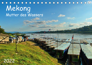 Mekong, Mutter des Wassers (Tischkalender 2022 DIN A5 quer) von Böck,  Herbert