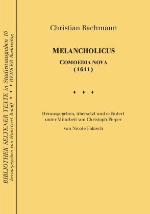 Melancholicus von Bachmann,  Christian, Fabisch,  Nicole, Roloff,  Hans-Gert