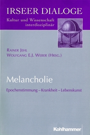 Melancholie von Jehl,  Rainer, Weber,  Wolfgang