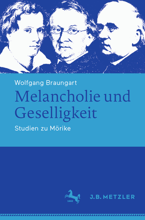 Melancholie und Geselligkeit von Braungart,  Wolfgang