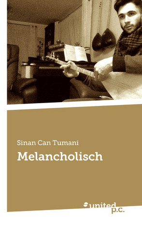 Melancholisch von Tumani,  Sinan Can