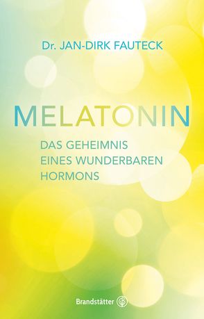 Melatonin von Fautek,  Jan-Dirk