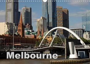 Melbourne (Wandkalender 2022 DIN A3 quer) von Schickert,  Peter