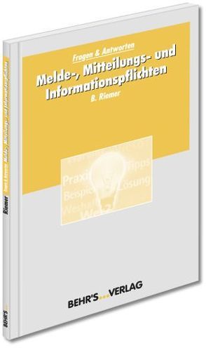 Melde-, Mitteilungs- und Informationspflichten von Riemer,  Dr. Boris