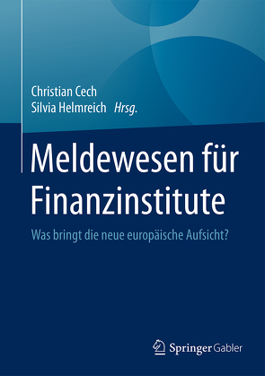 Meldewesen für Finanzinstitute von Cech,  Christian, Helmreich,  Silvia