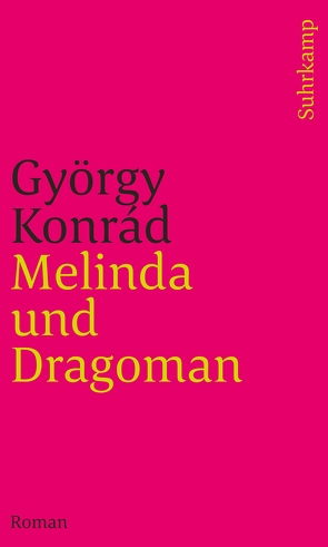 Melinda und Dragoman von Konrád,  György, Paetzke,  Hans-Henning