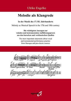 Melodie als Klangrede. In der Musik des 17./18. Jahrhunderts von Engelke,  Ulrike