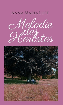 Melodie des Herbstes von Luft,  Anna Maria