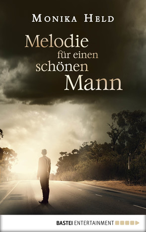 Melodie für einen schönen Mann von Held,  Monika
