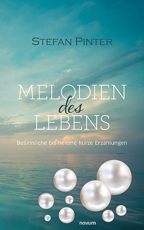 Melodien des Lebens von Pinter,  Stefan
