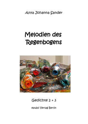 Melodien des Regenbogens von Sander,  Anya Johanna