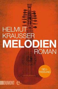 Melodien von Krausser,  Helmut