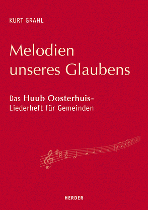 Melodien unseres Glaubens von Grahl,  Kurt