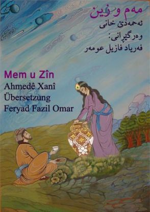 Mem u Zîn von Omar,  Feryad Fazil