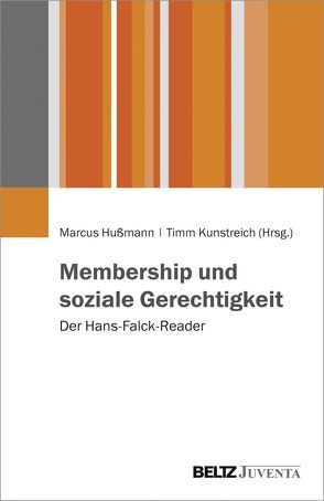 Membership und soziale Gerechtigkeit von Hußmann,  Marcus, Kunstreich,  Timm