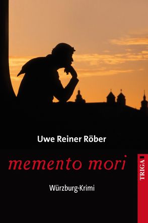 memento mori von Röber,  Uwe Reiner