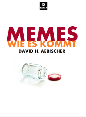 Memes, wie es kommt! von Aebischer,  David H.