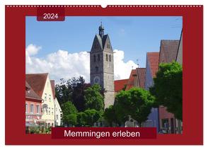 Memmingen erleben (Wandkalender 2024 DIN A2 quer), CALVENDO Monatskalender von Keller,  Angelika